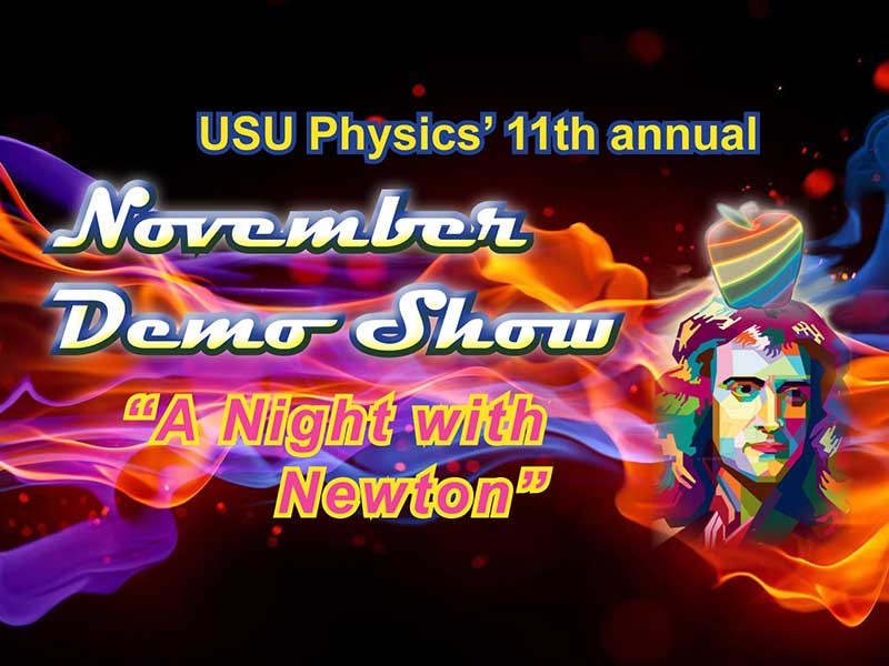 USU Physics’ November Demo Show