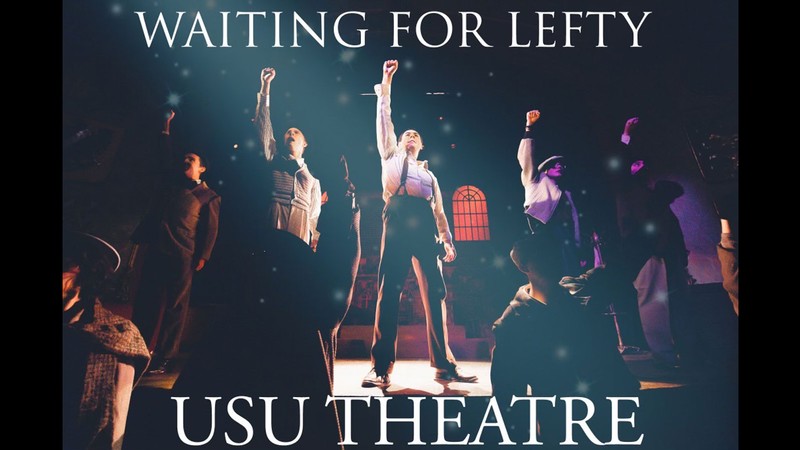 Text Reads: Waiting for Lefty. USU Theatre.