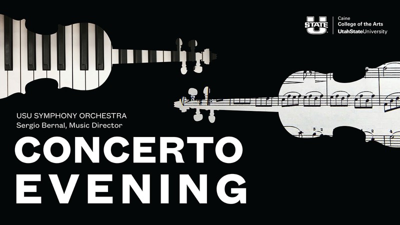 Text Reads: USU Symphony Orchestra Concerto Evening with music director Sergio Bernal.