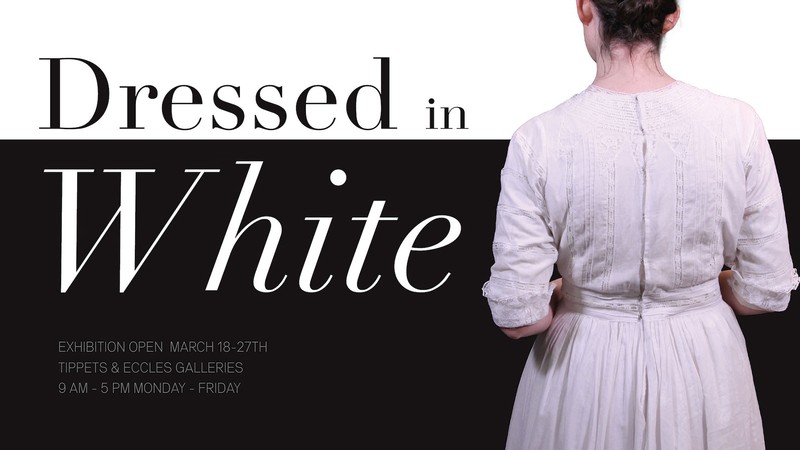 Text Reads: Exhibition Open March 18-27. Tippest and Eccles Galleries.