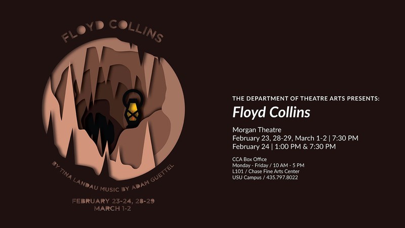 Text Reads: The Department of Theatre Arts Presents Floyd Collins.