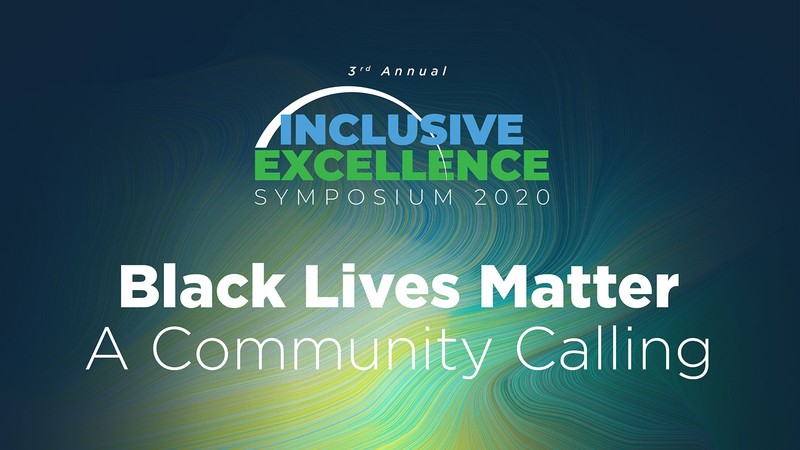 Inclusive Excellence Tagline with Black Lives Matter theme.