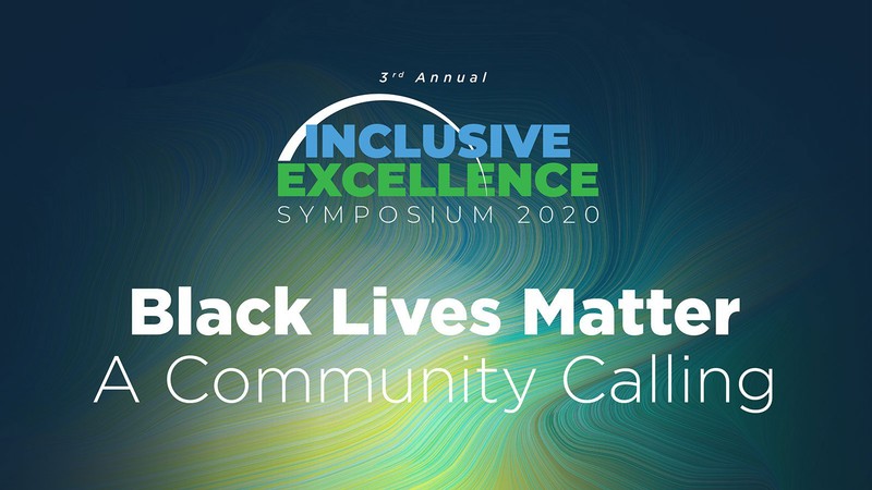 Words: Inclusive Excellence, Black Lives Matter