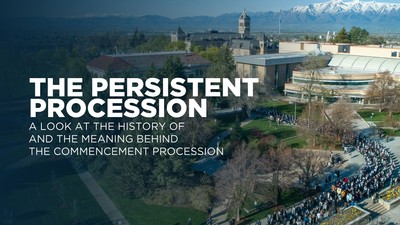 Text reads: A look at the history of and meaning behind the commencement procession.