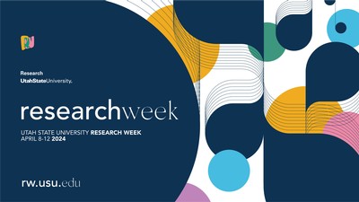 Text Reads: Utah State University Research Week, April eighth through twelfth.