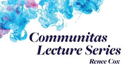 An event poster. Text reads: The Communitas Lecture Series presents Renee Cox.