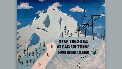 A poster of a ski lift. Text Reads: Keep the skies clear up there and rideshare.