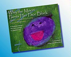 book cover for 'Why the Moon Paints Her Face Black'