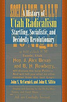 the book cover for 'A History of Utah Radicalism'