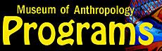 Museum of Anthropology Programs illustration