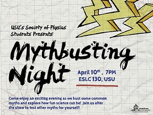 USU Society of Physics Students 'Mythbusting Night' graphic