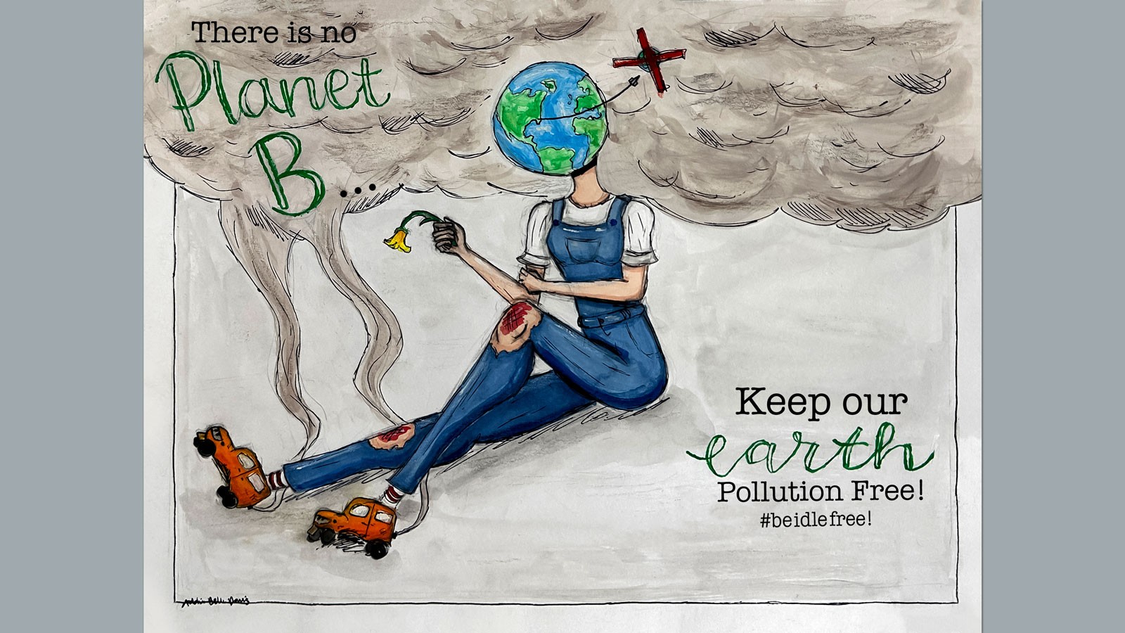 Text Reads: There is no Planet B. Keep our earth pollution free.