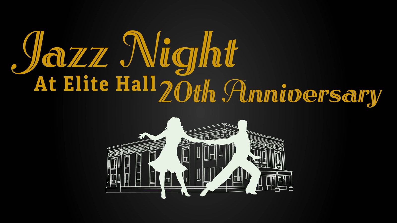 An event poster. Text reads: Jazz Night at Elite Hall. 20th Anniversary.