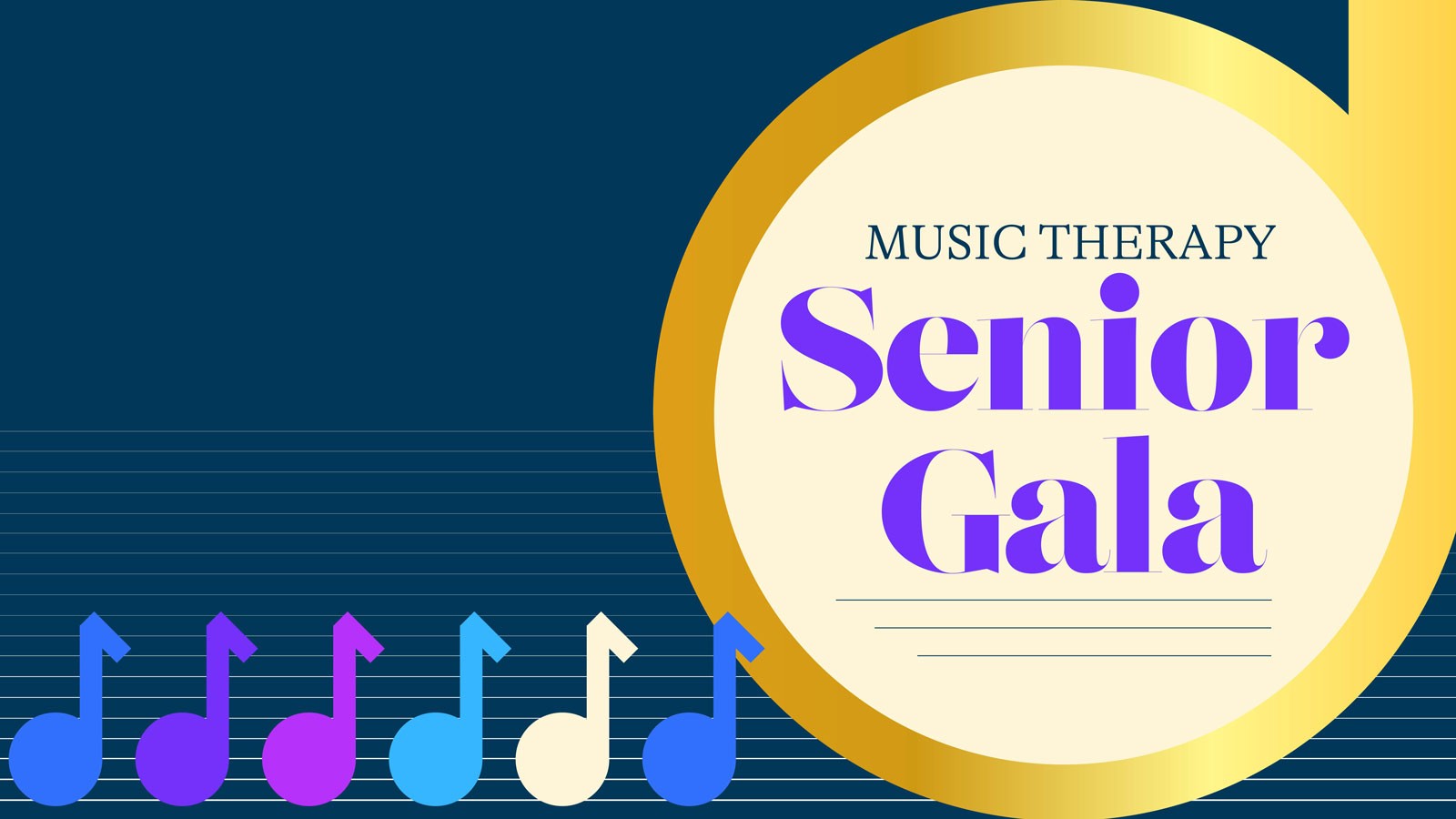 A concert poster. Text Reads: Music Therapy Senior Gala.