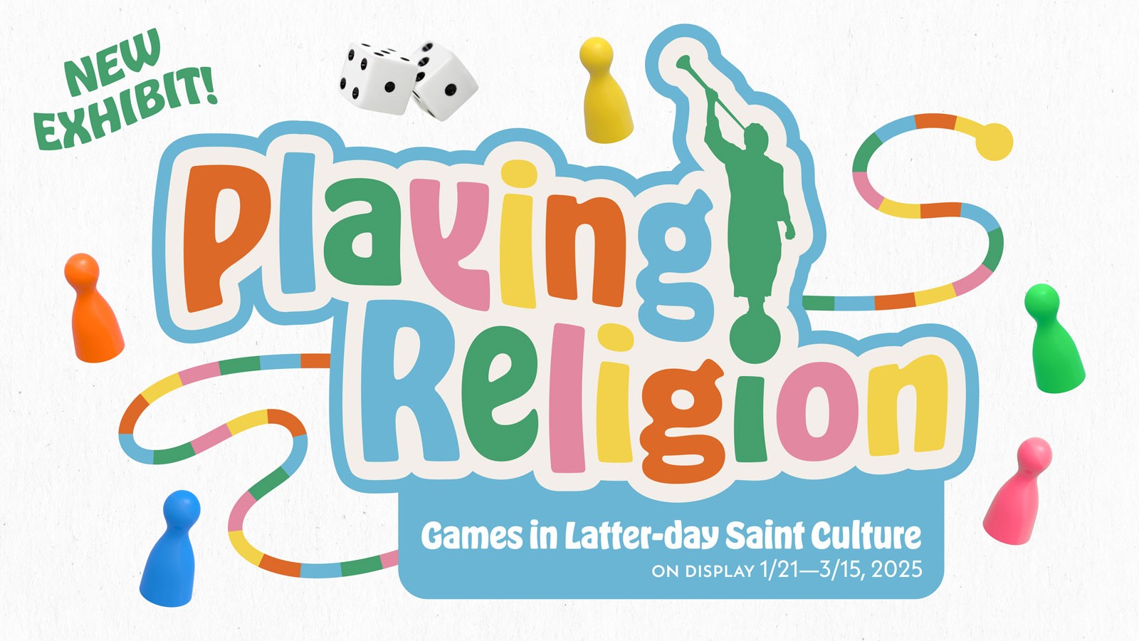 An event poster. Text reads: New exhibit, Playing Religion, explores Latter-day Saint board games.