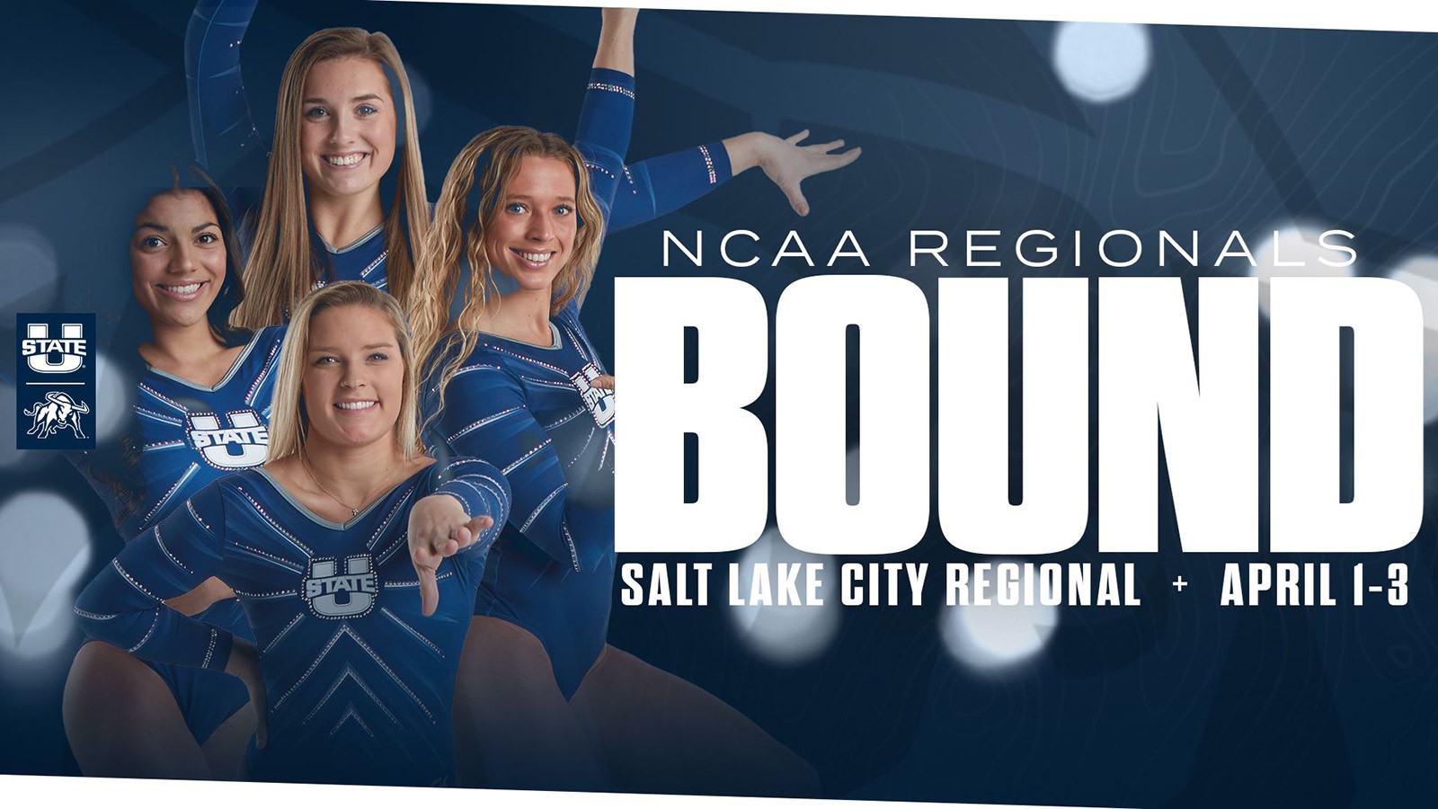 USU gymnastics team with word: NCAA Region Bound, SLC, April 1-3